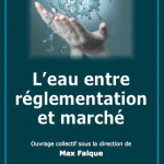 Eau entre reglementation et marché